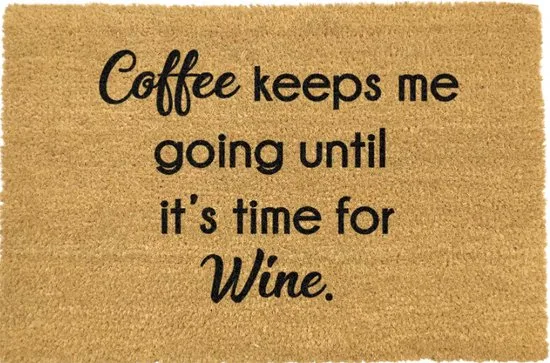 MadDeco Kokosmatte Coffee Keeps Me Going Until It's Time For Wine 60x40 cm